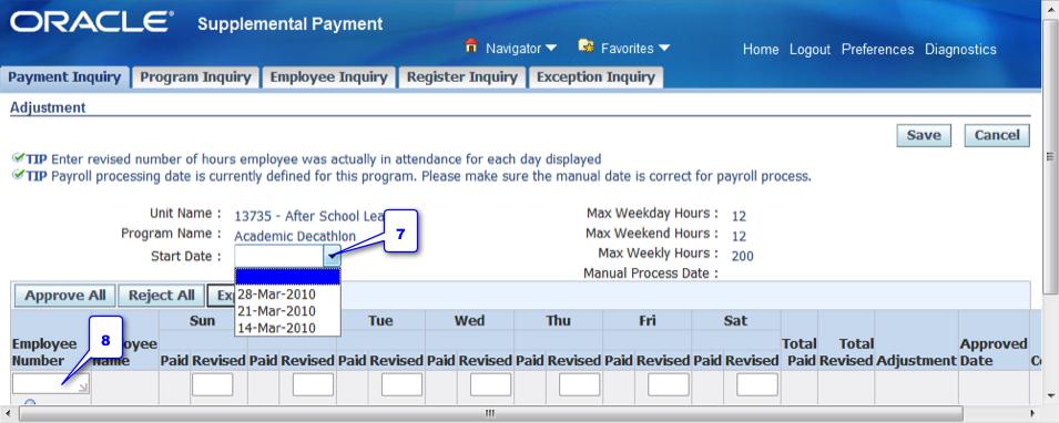 7. Select the Start date (this should be the date the employee was originally paid). 8. Enter the Employee Number or click the search button to search by employee number or name. 9.