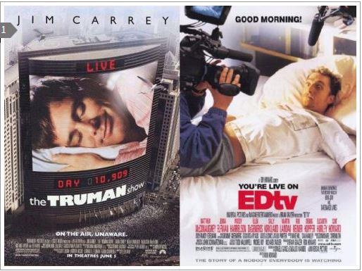 THE TRUMAN SHOW and EDTV
