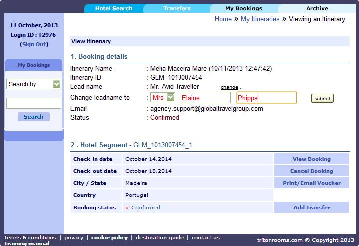 Amending Bookings To change the lead passenger name select the booking within the My Bookings tab and view.