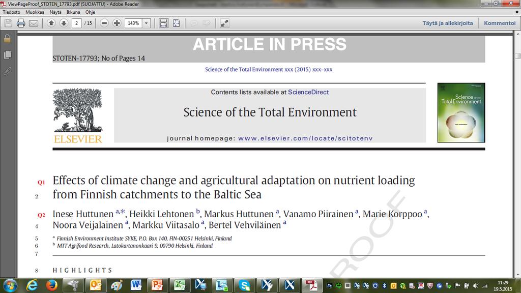 Scenarios for nutrient loading In (already in near) future climate and agriculture will cange: Climate change will effect on background