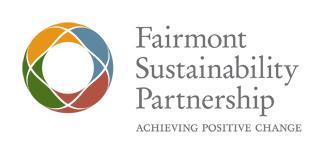 Our Commitment Fairmont Hotels & Resorts is committed to environmental protection and sustainability guided by our very own Sustainability Partnership Program.