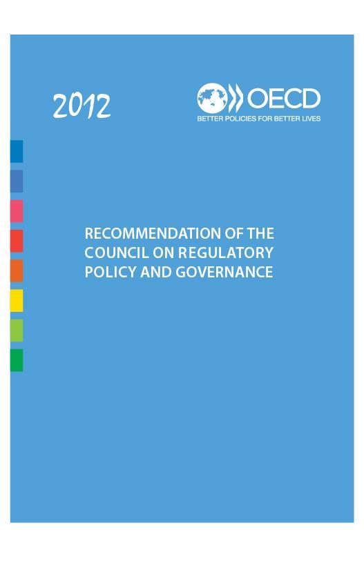 OECD and Better Regulation 20 years of experience in dealing with regulatory policy/better regulation OECD has reviewed regulatory policy in most