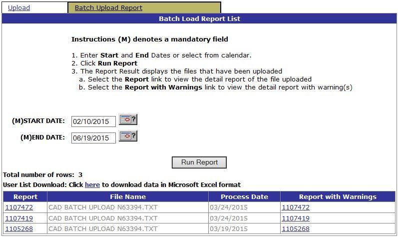 The email will also contain a batch upload transaction number. This number can be used to see the results of the upload by selecting the Batch Upload Report tab as displayed in Figure 1.5 below.