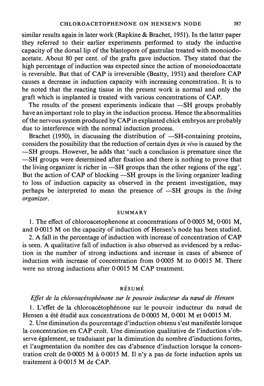 CHLOROACETOPHENONE ON HENSEN'S NODE 387 similar results again in later work (Rapkine & Brachet, 1951).