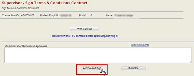 Please note that the Approve and Sign button will not appear unless the Terms & Conditions has been opened.