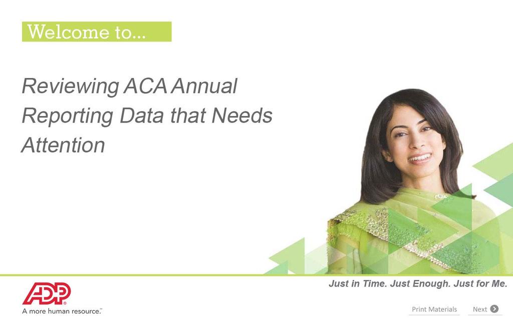 Slide 1 - Introduction Welcome to Reviewing ACA Annual Reporting Data that Needs Attention.