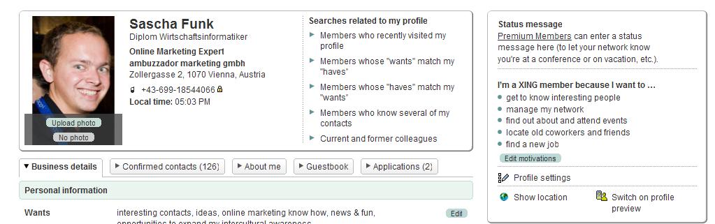 You @ Xing Let s start with the first impression photo and current position. 1 2 3 4 In Addition to the points named before, there are also some interesting links on top of your profile.