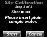 3.4 Site Calibration: Unspiked Sample Test (Step 2 of 2) The Site Calibration screen (as seen in photo to the right) will appear once Step 1 of 2 has been completed for a new site.