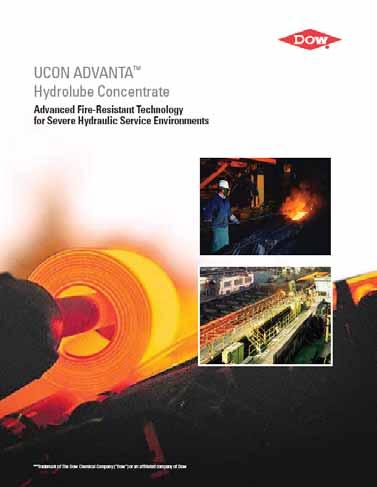 Introducing UCON ADVANTA Hydrolube Concentrate Advanced Fire-Resistant Technology for Severe Hydraulic Service Environments Backed by Over 60 Years of DOW/ UCC Experience in Formulating WGHFs Patent