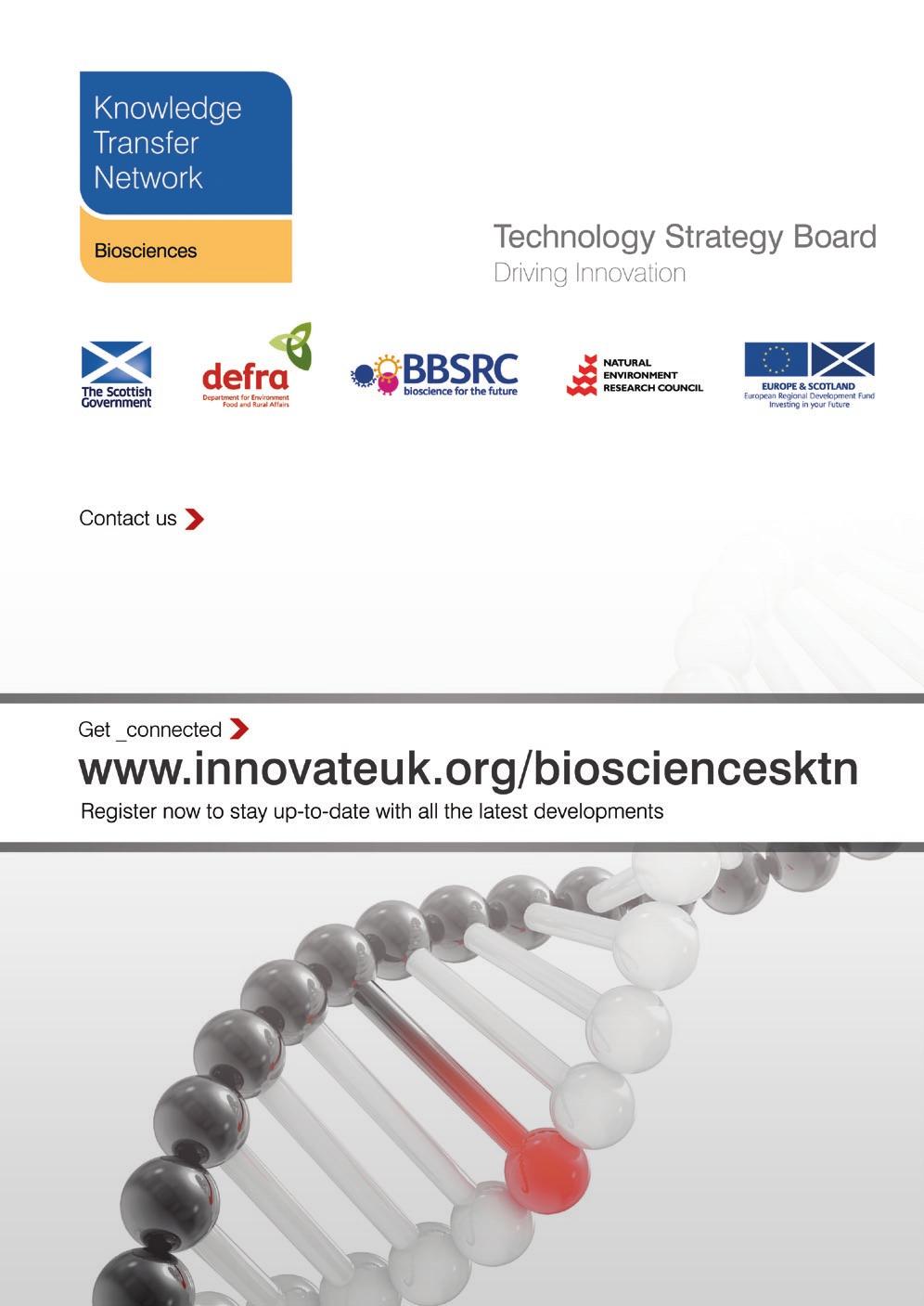 Biosciences KTN is Sponsored by the Technology Strategy Board, the Scottish Government, European Regional Development Funds, Defra, BBSRC and NERC.