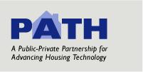 PATH Program PATH works to improve housing: Affordability Energy-Efficiency
