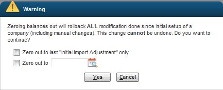 - To zero out accrual balances, select the button. a. Zero Out To Last Initial Import Adjustment Only - allows you to zero out all accrual modifications (except time off taken) up to and not including any imported values.
