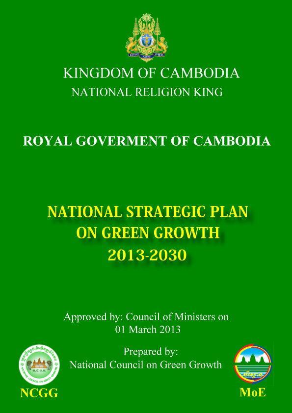 National Strategy Plan on Green Growth 2013-2030 was adopted by RGC on 1 March 2013.
