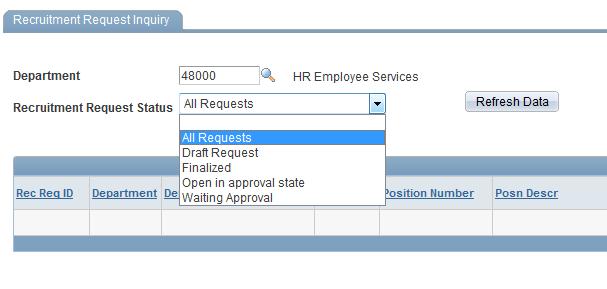 Section 3 Recruitment Request Inquiry As a requestor you can check on the status of your request and see where it is in the approval process.