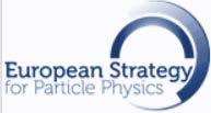 The European Strategy for Particle Physics Update 2013 Europe s top priority should be the exploitation of the full potential of the LHC, including the high-luminosity upgrade of the machine and