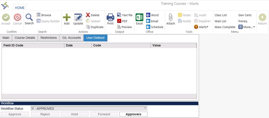 USER DEFINED TAB Training Courses User Defined Tab These fields identify the User-Defined Fields that have been assigned to the selected training course.