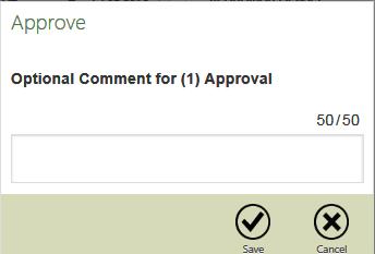 Approving Munis Version 11.2 6. Once you make your selection a comment box will pop up. The comment is optional for Approve 7. Click Save 8. The item will be Approved 9.