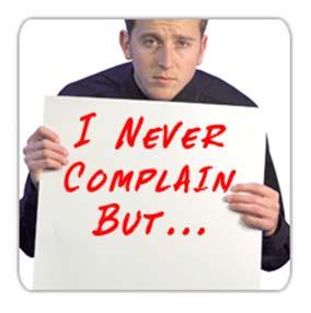 Complaints Why consumers complain You didn t do what you promised Your product didn t do what its supposed to do You are not available when I need you to be It takes too long for you to respond to my