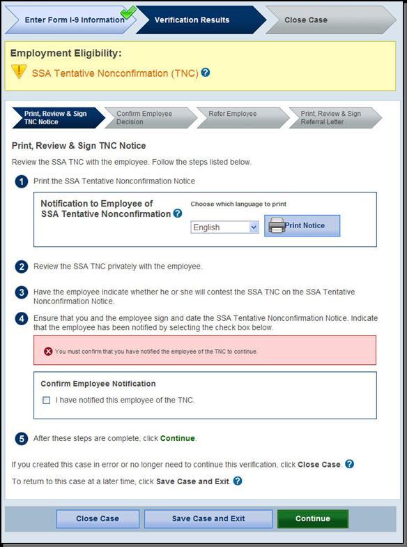 Employer must keep original signed SSA TNC Notice on file with Form I-9 and send a copy to the Designated Agent.