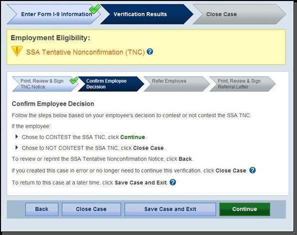 If the employee chose to contest the TNC, click Continue. If the employee chose not to contest, click Close Case and follow steps in Section 5.2 Close Case.