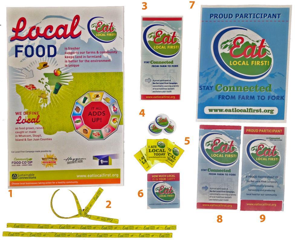 Eat Local First Promotional Materials As part of the Eat Local First Campaign we have a variety of Eat Local First materials for you to use at or for your business to let customers know