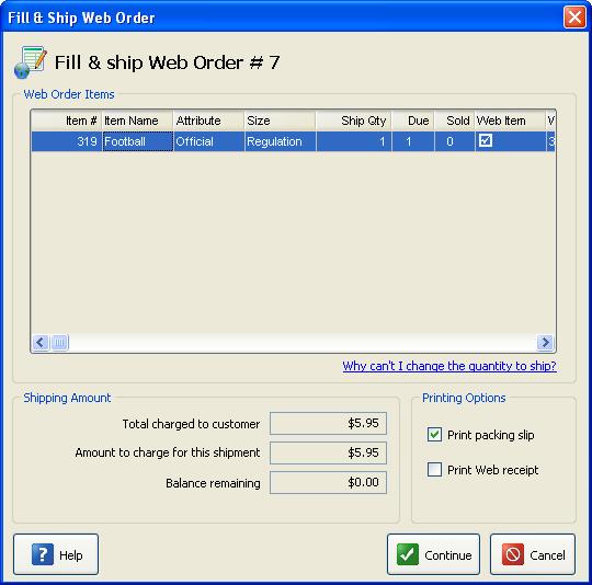 2. Use normal list procedures to sort or search to find the desired order. To fill and ship a Web order: 1.