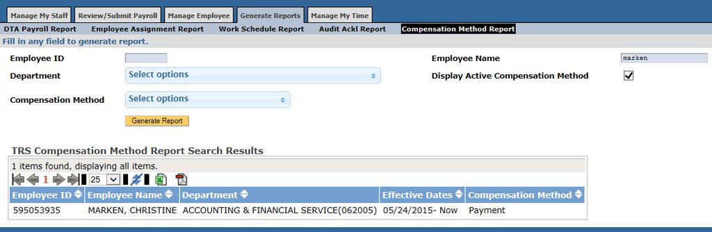 Compensation Method Report (Generate Reports tab, Compensation Method Report sub tab) The Compensation Report display s the compensation preference each employee has selected.