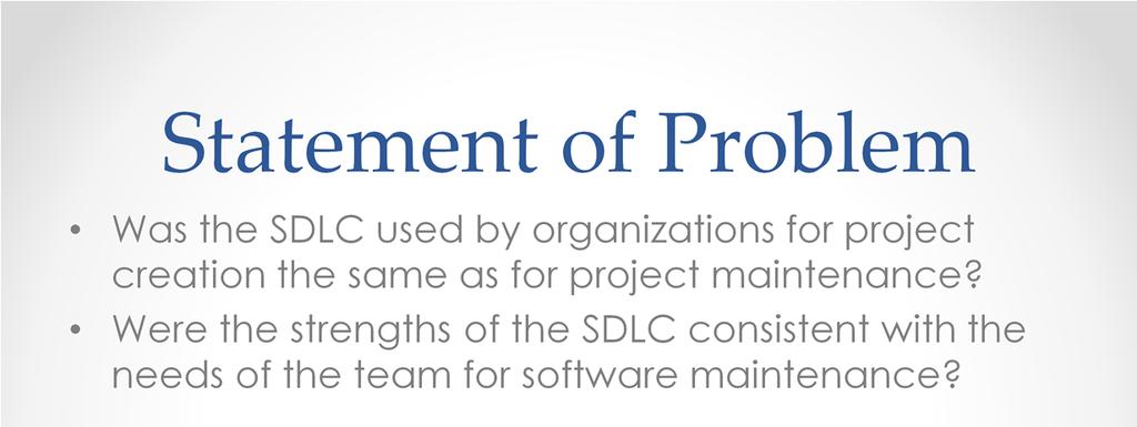 Was the SDLC used by organizations for project creation the same as for project maintenance?
