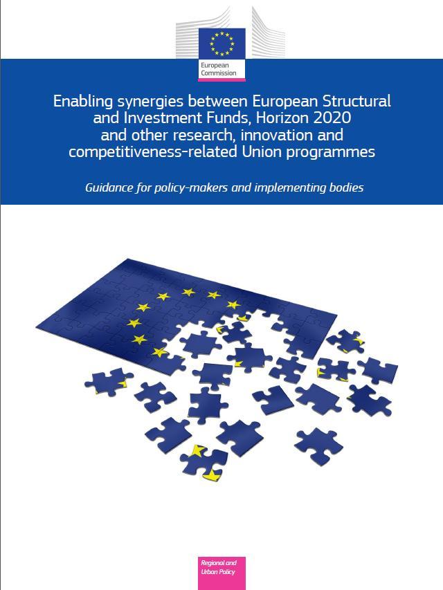 Synergies with ESIF Guide on synergies: -ESIF -COFUND -other EU programmes for R&I &