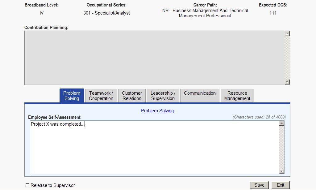 Employee Self-Assessment The self-assessment screen displays information about the employee in the header and the current contribution plan (if any) in a box below the header.