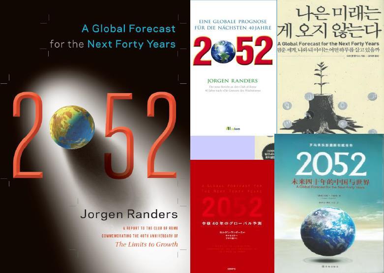 2052 A Global Forecast for the Next Forty Years A forecast of global developments to 2052,