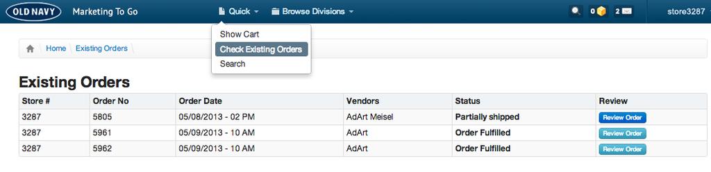 How to Check Existing Orders The quickest way to review existing orders is to select Check