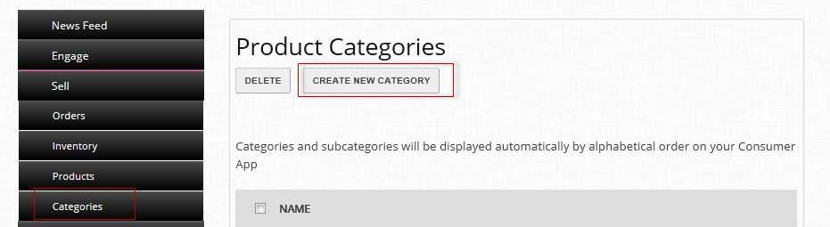 To start, select SELL > Categories from the admin panel. Next, select CREATE NEW CATEGORY. You will be prompted to input the name and image (optional) for the new category.