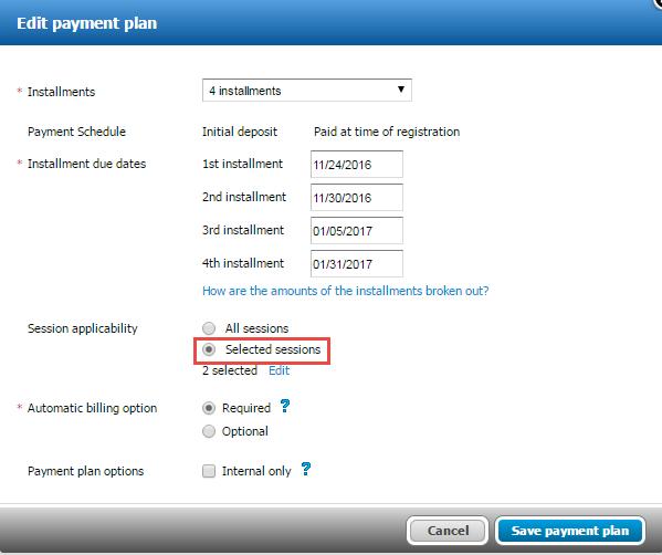 Organization users can now configure payment plans to apply to all sessions or to only selected sessions.
