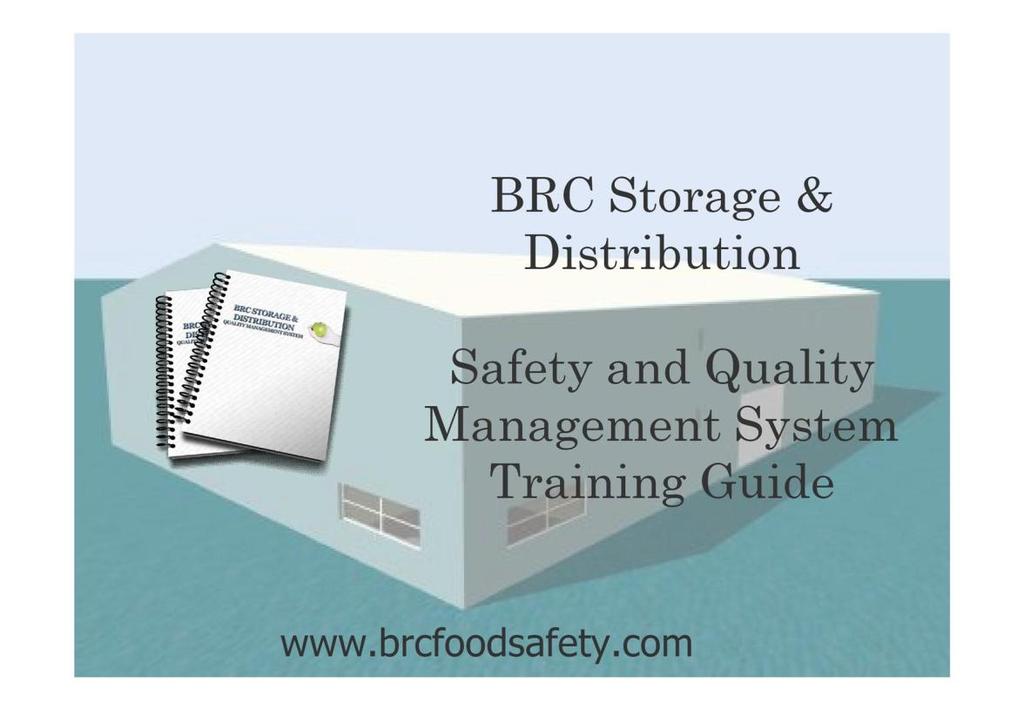 Step One: Introduction to the BRC Standard for Storage and Distribution Training This