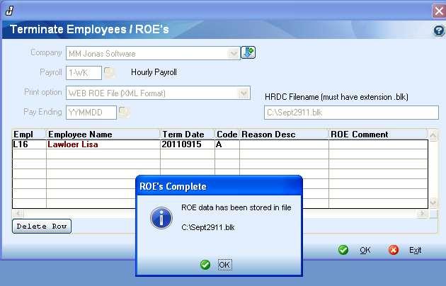 Terminate Employee Program When creating the file through the Terminate program, select WEBROE option under Form. Under HRDC File Name box, enter in name for the file.