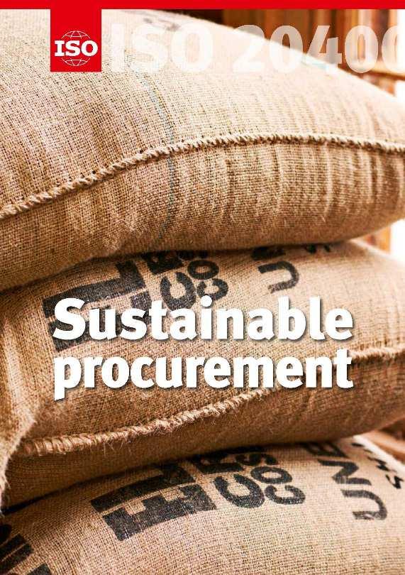 com/industry-analysis/green-building-materials-market ISO 20400 Sustainable Procurement Standard Launched in April 2017 Provides guidelines for