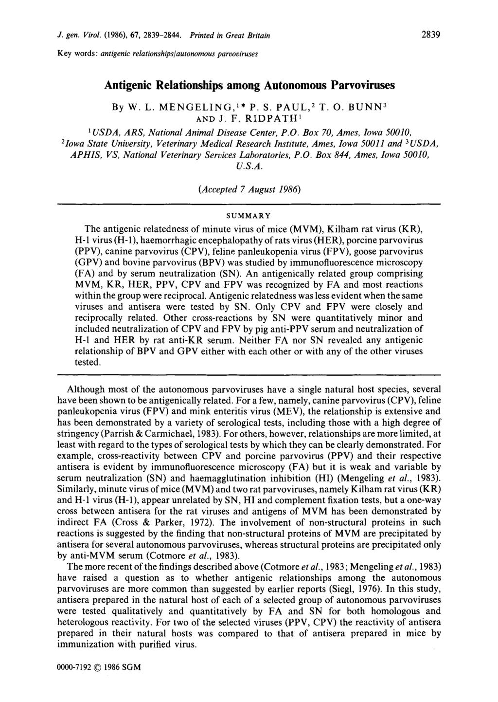 J. gen. Virol. (1986), 67, 2839-2844. Printed in Great Britain 2839 Key words: antigenic relationships/autonomous parvoviruses Antigenic Relationships among Autonomous Parvoviruses ByW. L.