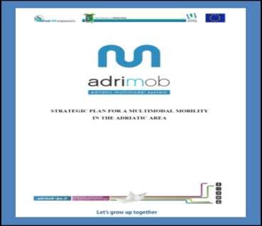 ADRIMOB STRATEGIC PLAN Strategic goal 4: Communication strategies Objective 1: Joint communication plans and tools Objective 2: Joint tourist product development Objective 3: Joint tourist