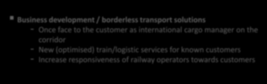 whole route - Develop and monitor common quality targets of train performance - Launch and coordinate internal improvement programes PRODUCTION Business development / borderless transport