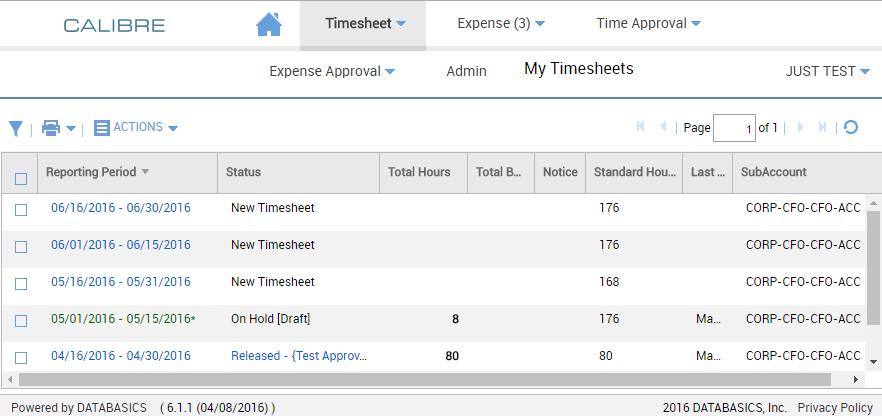Figure 2: My Timesheets Screen The My Timesheets screen (see Figure 3) allows you to view high level data regarding your timesheets.