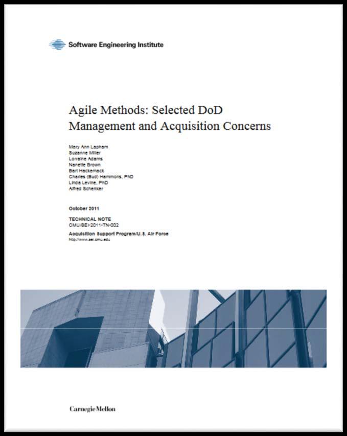 Agile Methods: Selected DoD Management and Acquisition Concerns Highlights Implications of adoption in DoD Management and