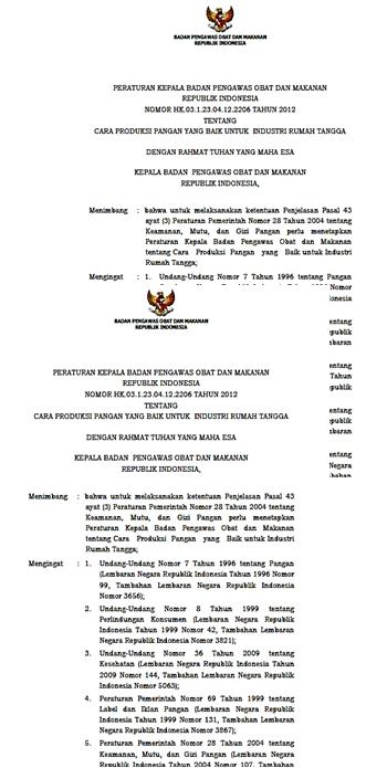 1.INDONESIAN REGULATION ON FOOD SAFETY Act No. 20 of 2008 on Micro, Small, and Medium Enterprises Act No. 36 of 2009 on Health Act No. 18 of 2012 on Food Goverment Regulation (GR) No.