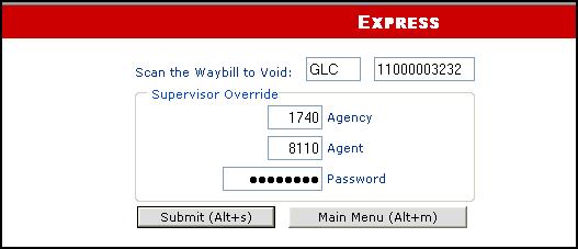 4. Click Submit. Click here. The system returns to the EXPRESS Main Menu. This indicates that the shipment has been voided and completes the Forward Void procedure.