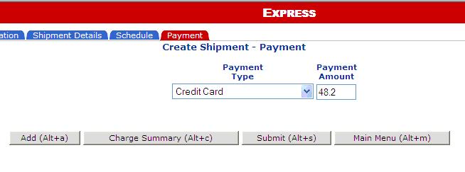 3. At the Express Create Shipment - Payment screen, click Submit to enter the credit card transaction.