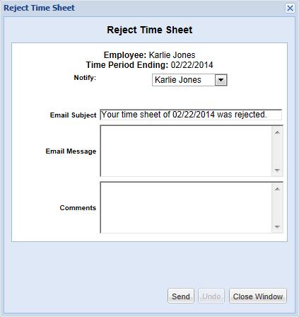 Task #8 #8-APPROVAL PROCESS: Reject an Employee Time Sheet Introduction: The Time Sheet rejection option allows a manager to return a submitted Time Sheet to the employee for correction.