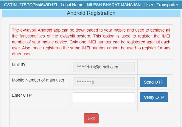 Registration 02 For Android The e-way Bill system enables the user to generate an e -Way bill through android application as well Once a