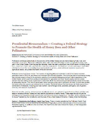 The White House 2014: Creation of Federal Strategy to Promote Health of Honey Bees and Other Pollinators.