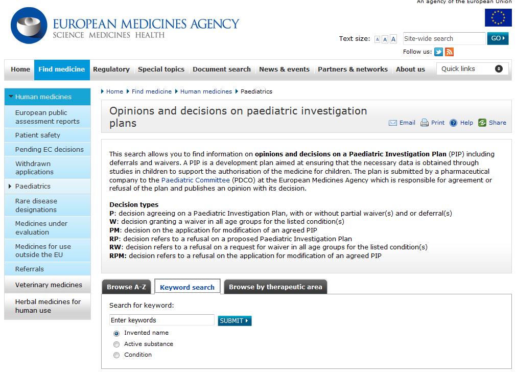 Transparency / provision of information EMA decisions on Paediatric Investigation Plans On EMA homepage (www.ema.europa.