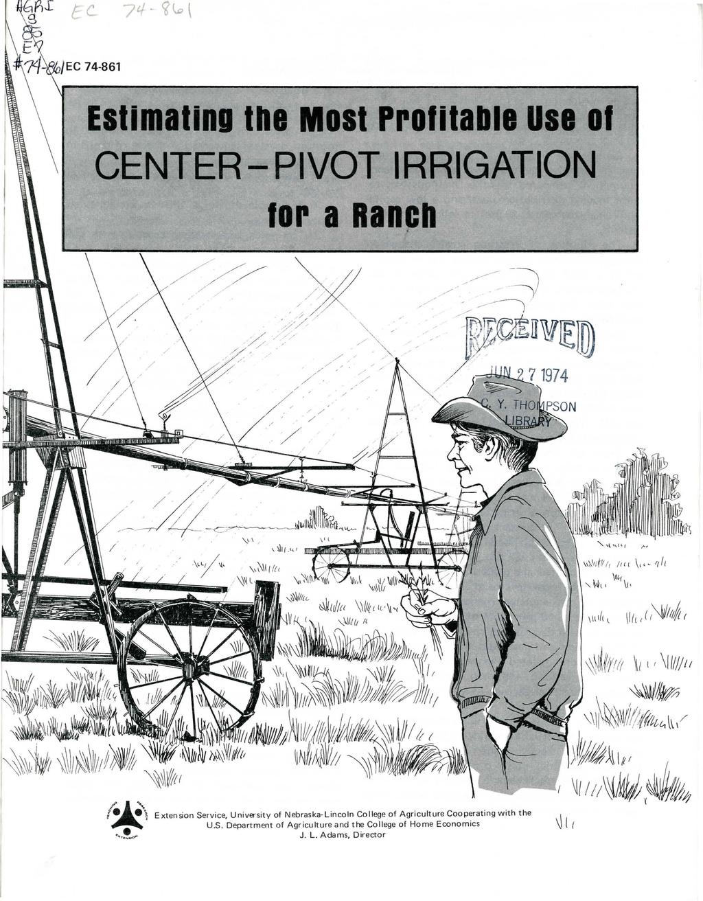 Estimating the Most Profitable usa ol CENTER-PIVOT IRRIGATION lor a Ranch.
